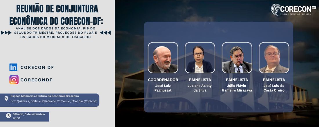 Reunião de Conjuntura Econômica - Análise dos dados da economia: PIB do segundo trimestre, projeções do PLOA e os dados do mercado de trabalho