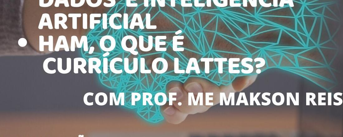 Oficina de Ciências de Dados e Inteligência Artificial e Currículo Lattes