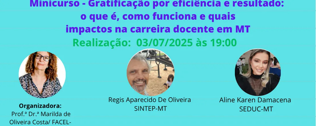 Minicurso: Gratificação por eficiência e resultado: o que é, como funciona e quais impactos na carreira docente em MT