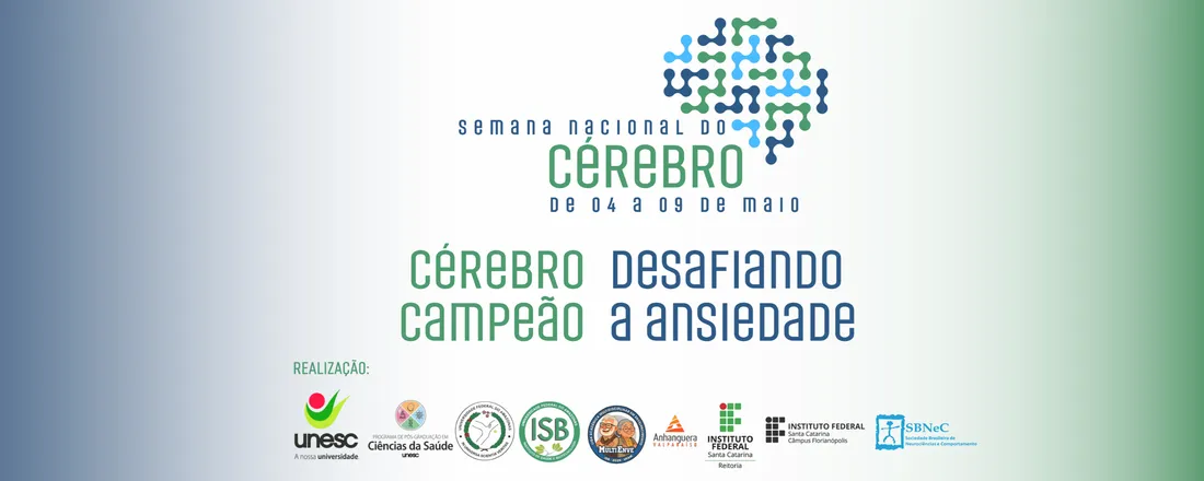 Semana Nacional do Cérebro - Cérebro Campeão: Desafiando a Ansiedade
