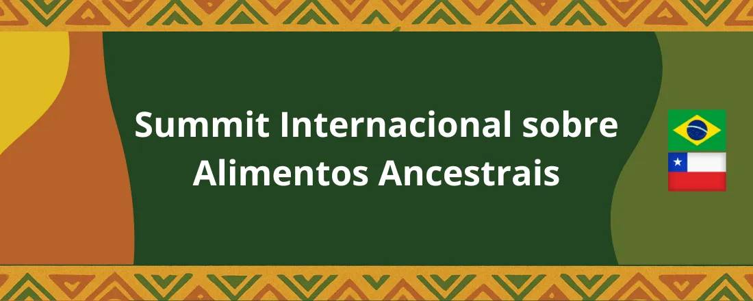 Summit Internacional sobre Alimentos Ancestrais