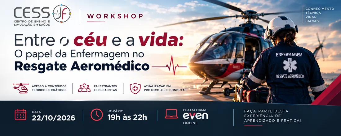 Workshop: Entre o céu e a vida: O papel da Enfermagem no Resgate Aeromédico