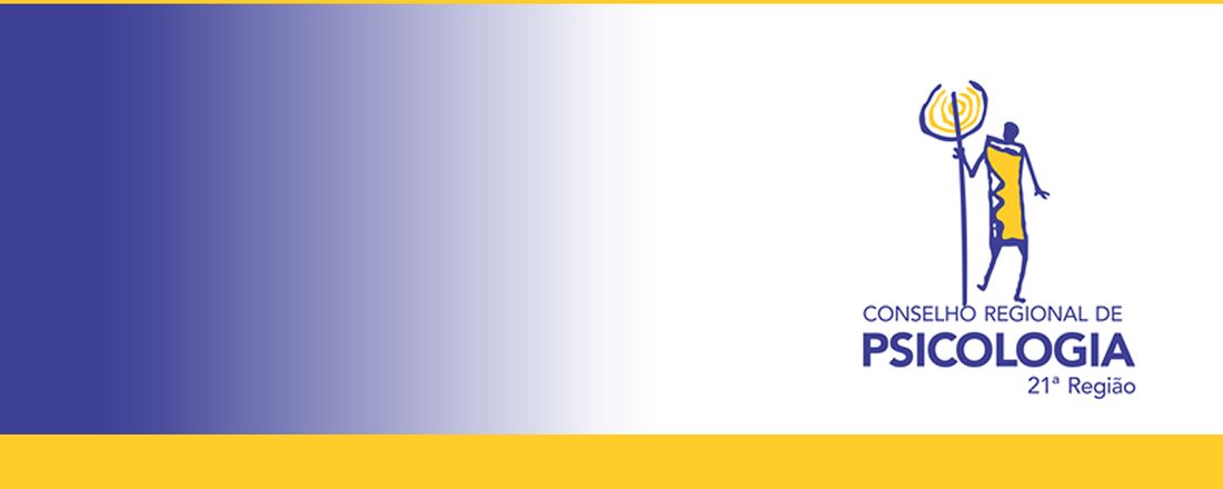 SEMANA DA PSICOLOGIA 2020 Conselho Regional de Psicologia 21ª Região CRP-21