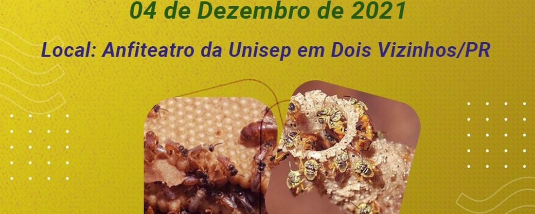 Iº Workshop Sul Brasileiro de Meliponicultura e Iª Feira do Mel e Derivados