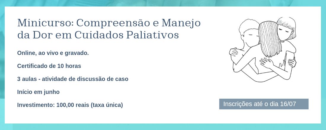 Minicurso: Compreensão e Manejo da Dor em Cuidados Paliativos
