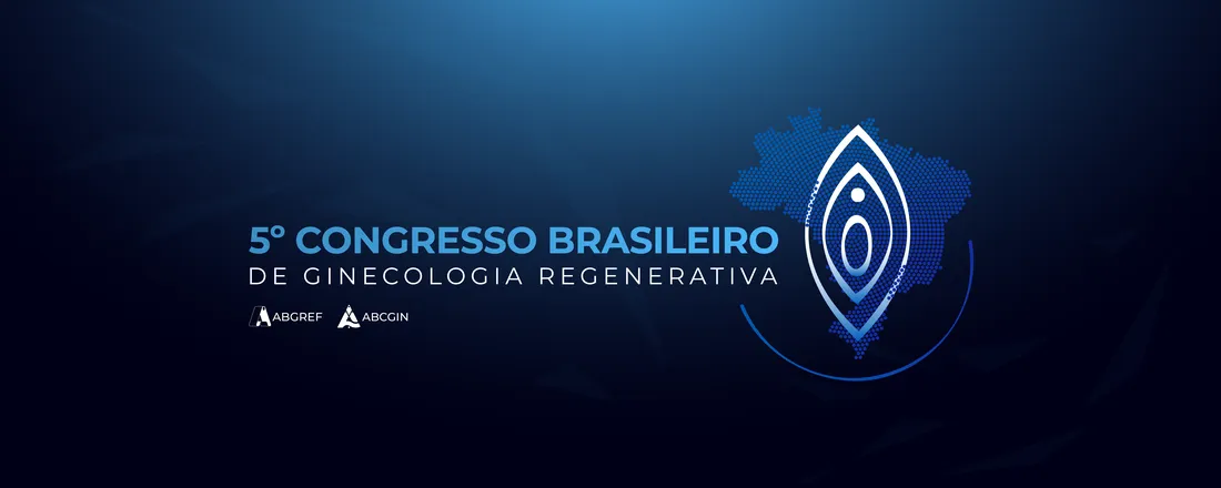 5º Congresso Brasileiro de Ginecologia Regenerativa e Estética
