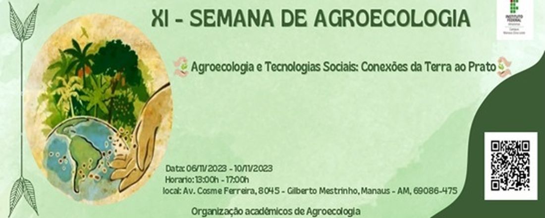 XI SEMANA DE AGROECOLOGIA IFAM CMZL