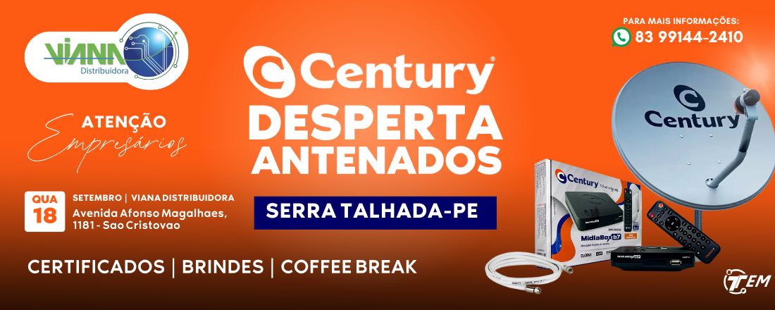 CENTURY DESPERTA ANTENADOS | SERRA TALHADA-PE | 18/09/2024