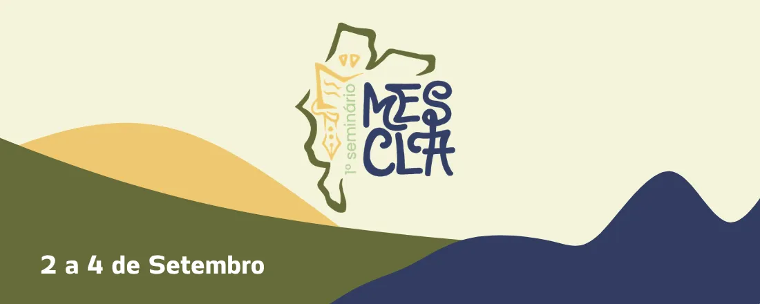 MESCLA - 1º SEMINÁRIO MARANHENSE DE ESCRITA CIENTÍFICA E LETRAMENTO ACADÊMICO