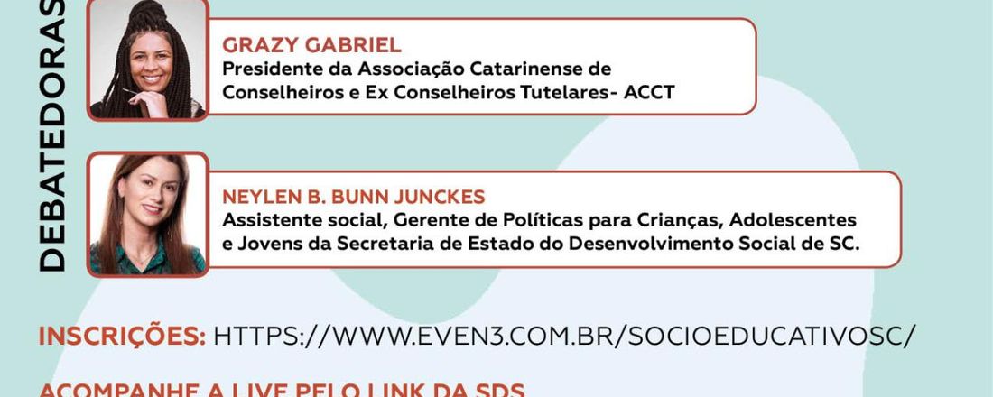 Fiscalização das Medidas Socioeducativas: atribuição do Conselho Tutelar.