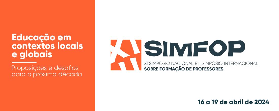 XI SIMPÓSIO NACIONAL E II SIMPÓSIO INTERNACIONAL SOBRE FORMAÇÃO DE PROFESSORES — SIMFOP