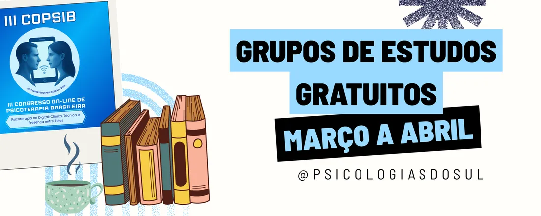 GRUPOS DE ESTUDOS GRATUITOS 2026 - @PSICOLOGIASDOSUL