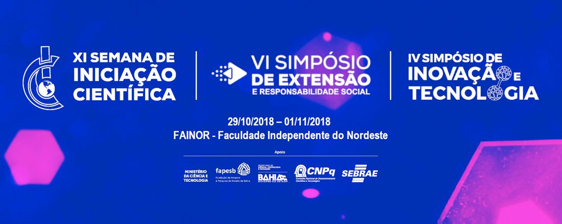 XI Semana de Iniciação Científica, (XI SIC), VI Simpósio de Extensão e Responsabilidade Social ( VI SE) e IV Simpósio de Inovação e Tecnologia (IV SIT)