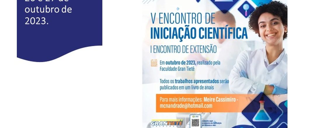 V ENCONTRO INICIAÇÃO CIENTÍFICA e I ENCONTRO DE EXTENSÃO - FACULDADE GRAN TIETÊ - 2023