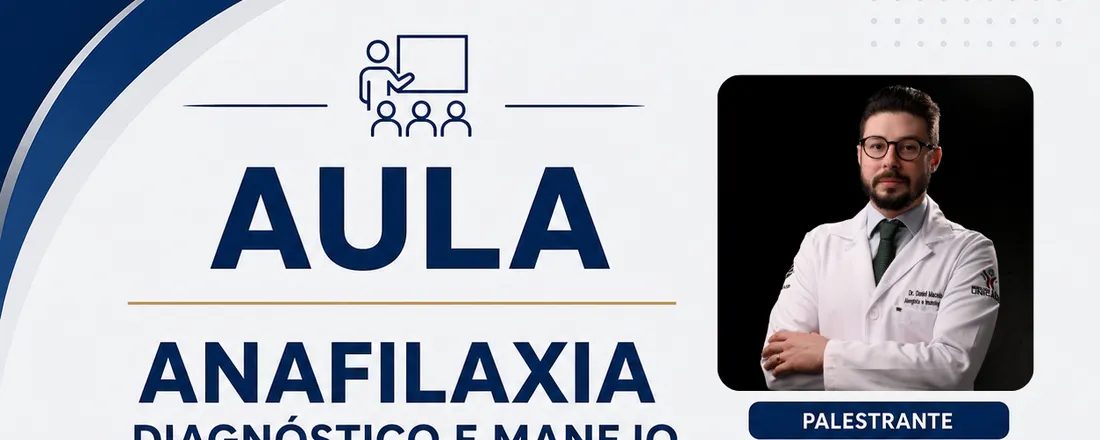 Aula - Anafilaxia: Diagnóstico e Manejo