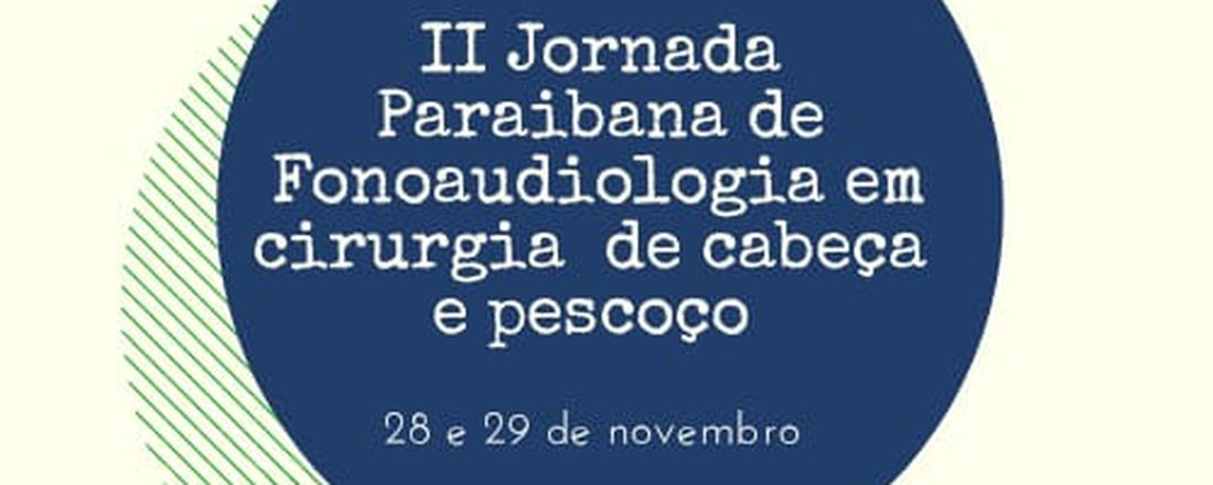 II Jornada Paraibana de Fonoaudiologia em Cirurgia de Cabeça e Pescoço