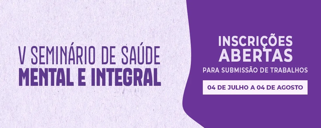V SEMINÁRIO DE SAÚDE MENTAL E INTEGRAL