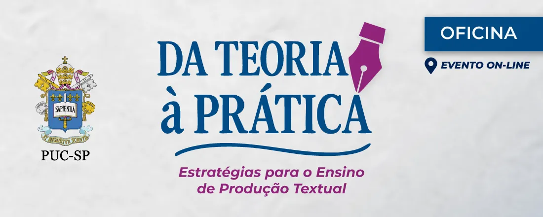 Oficina "Da Teoria à Prática: Estratégias para o Ensino de Produção Textual"
