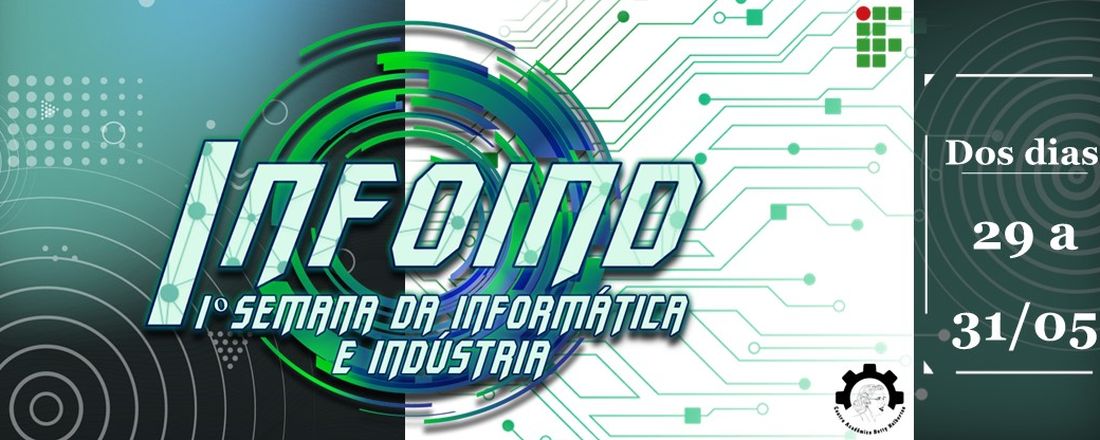 1ª SEMANA INFOIND - INFORMÁTICA E INDÚSTRIA