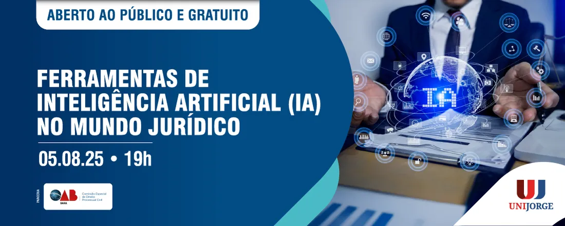 FERRAMENTAS DE INTELIGÊNCIA ARTIFICIAL (IA) NO MUNDO JURÍDICO