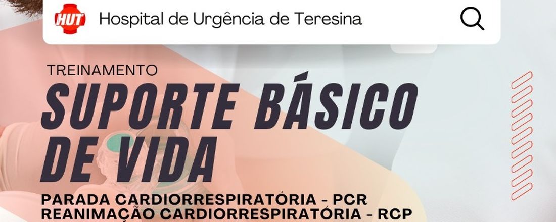 TREINAMENTO EM PCR - Reanimação em Suporte Básico de Vida