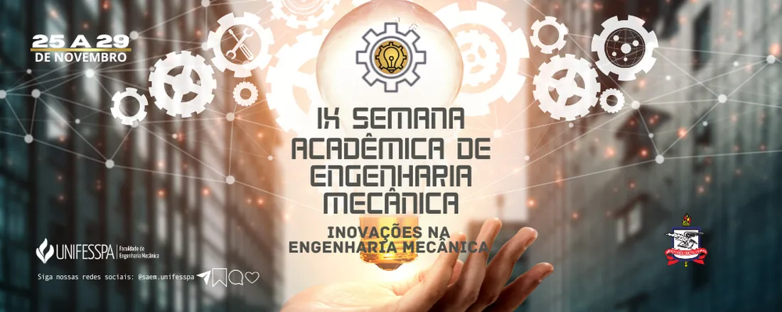 IX Semana Acadêmica de Engenharia Mecânica (IX SAEM)