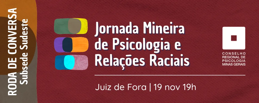 Roda de conversa - Roda de conversa - Patologia ou sintoma social? A responsabilidade da Psicologia na construção de uma prática antirracista
