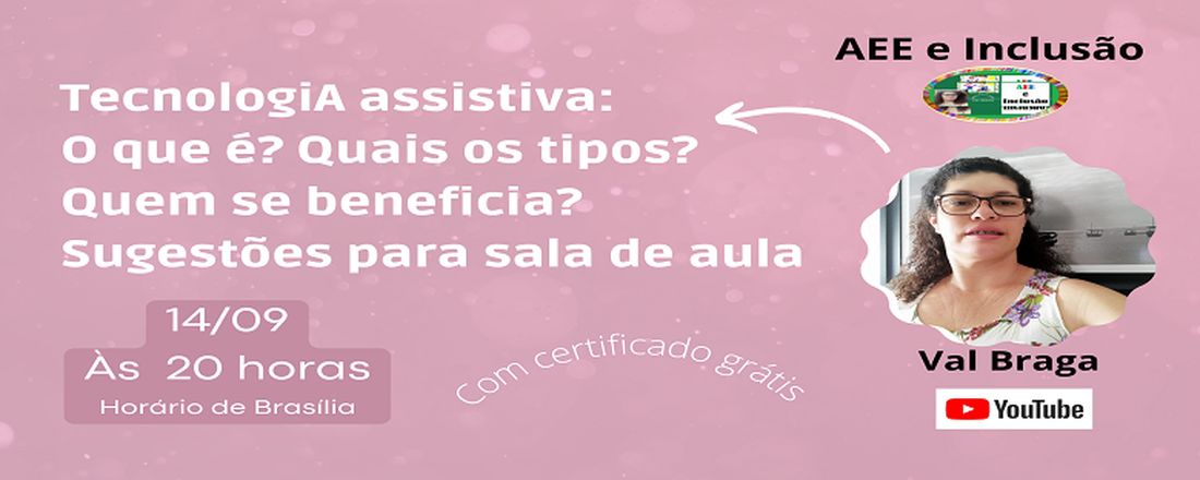 Tecnologia assistiva - O Que é ? Quais os tipos? Quem se beneficia? Sugestões para sala de aula.