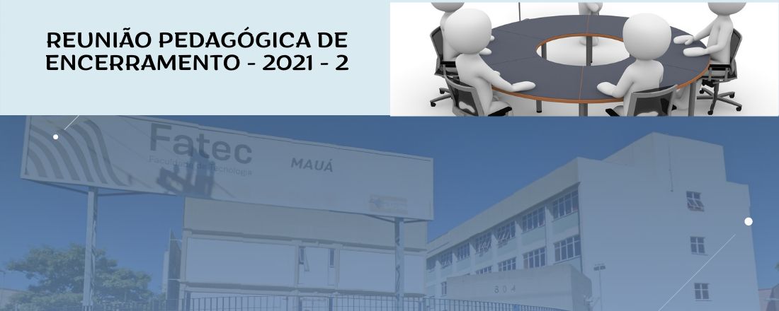 Fatec Mauá - Reunião Pedagógica - 2021-2