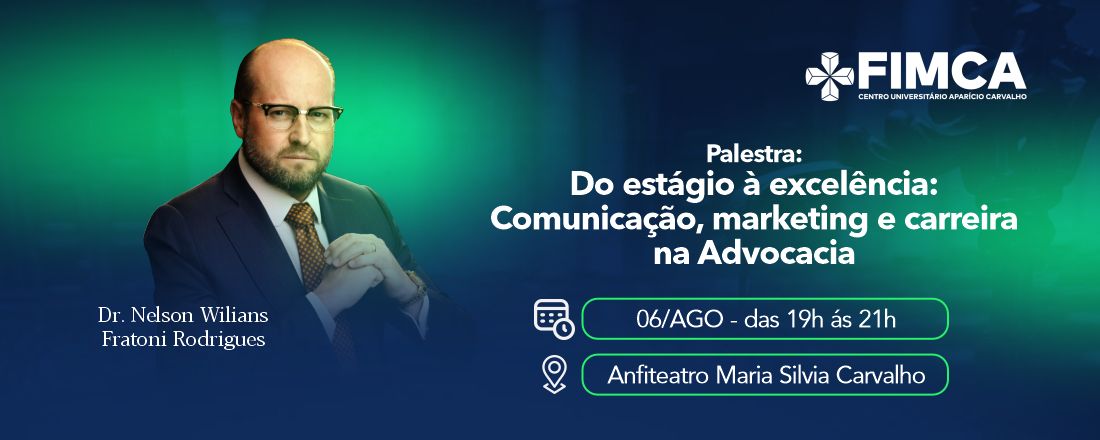 Do Estágio à Excelência - Comunicação, Marketing e Carreira na Advocacia