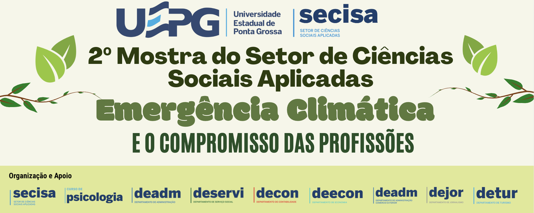 2ª MOSTRA DO SETOR DE CIÊNCIAS SOCIAIS APLICADAS: Emergência Climática e o Compromisso das Profissões