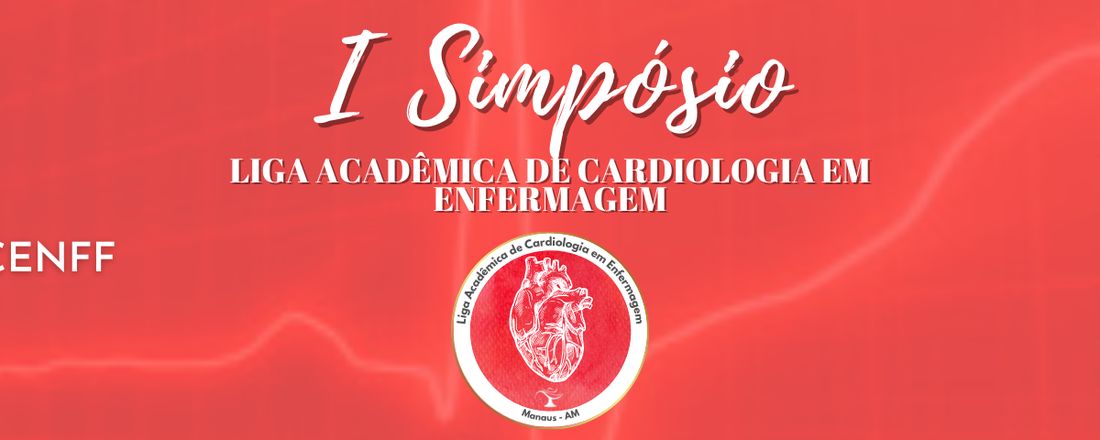 I Simpósio da Liga Acadêmica de Cardiologia em Enfermagem