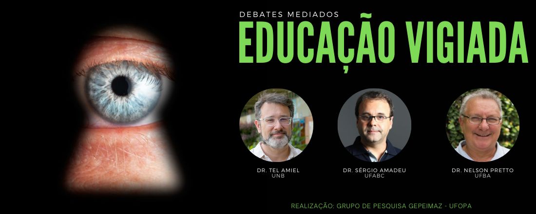 Debates Mediados: Educação Vigiada