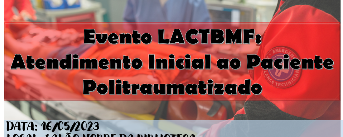 Atendimento inicial ao paciente politraumatizado: ABCDE do trauma