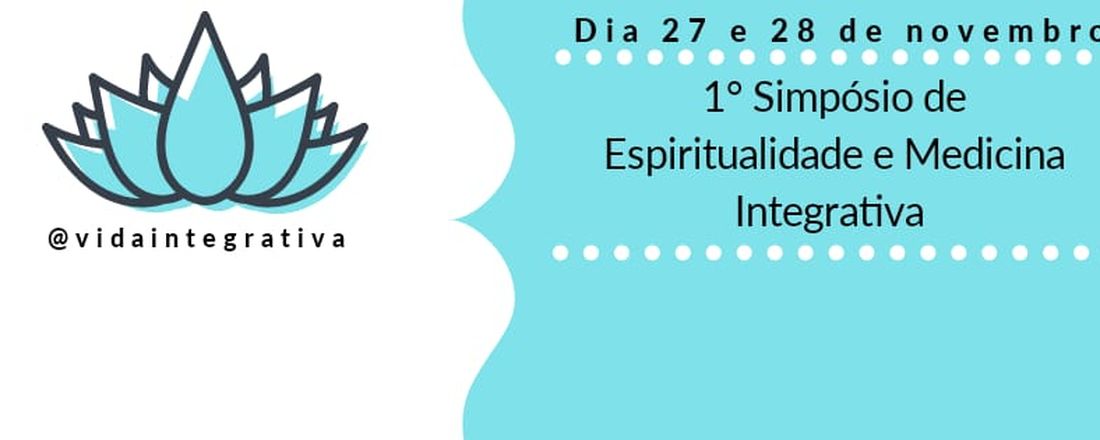 I Simpósio de Espiritualidade e Medicina Integrativa da FAMEMA