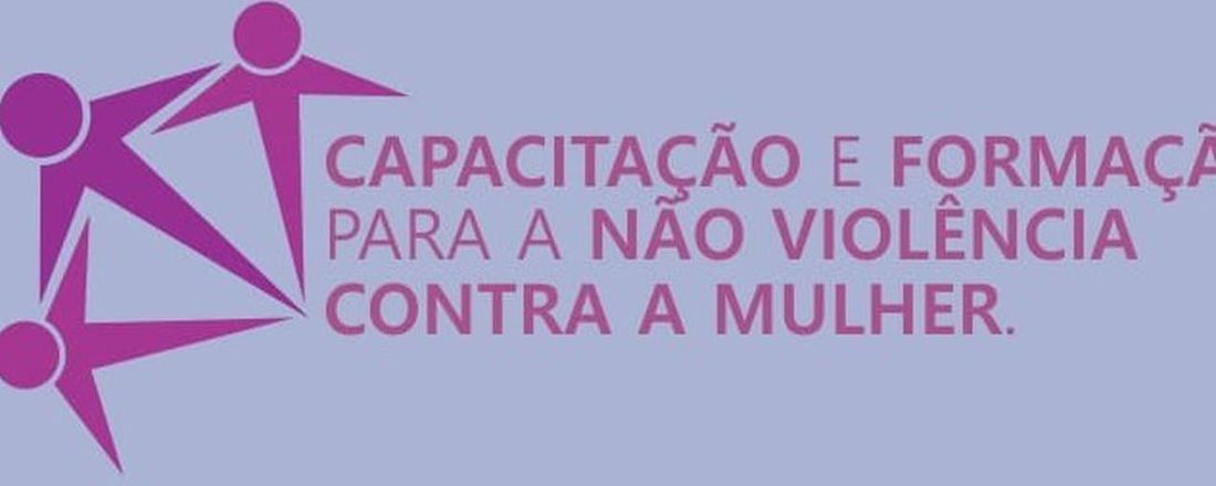 Capacitação e Formação para a Não Violência contra a Mulher