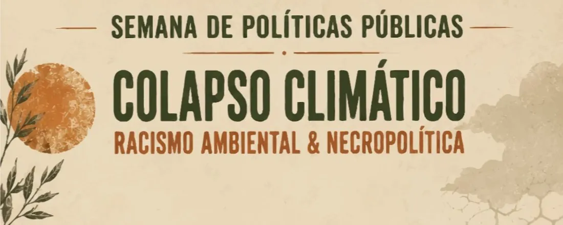 Semana de Politicas Públicas - Colapso Climático