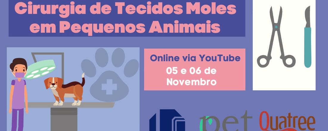 SIMPÓSIO DE CIRURGIA DE TECIDOS MOLES EM PEQUENOS ANIMAIS