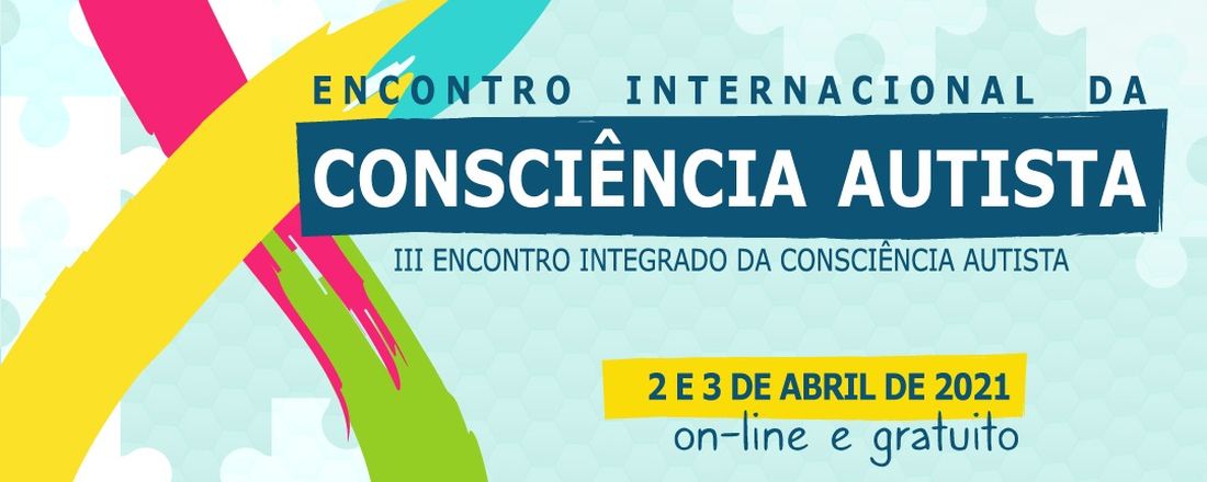 Encontro Internacional da Consciência Autista