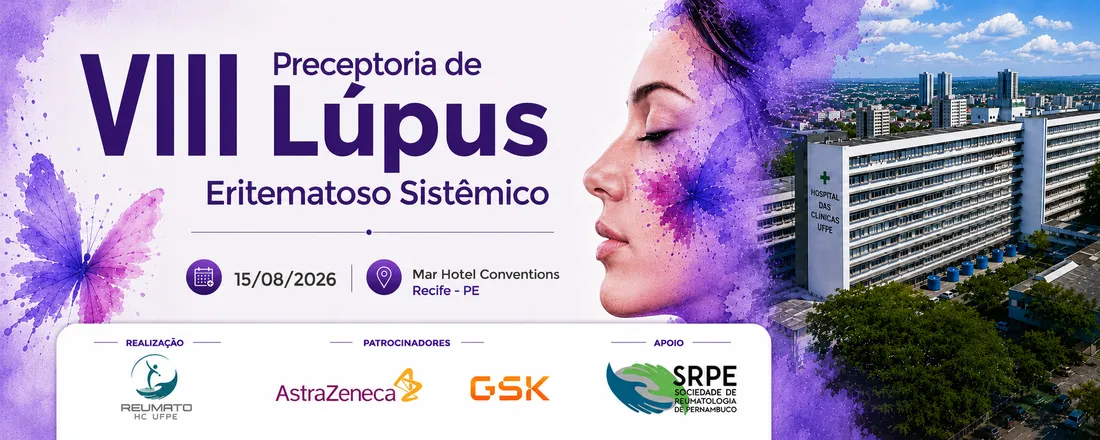 VIII Preceptoria de Lúpus Eritematoso Sistêmico (LES)