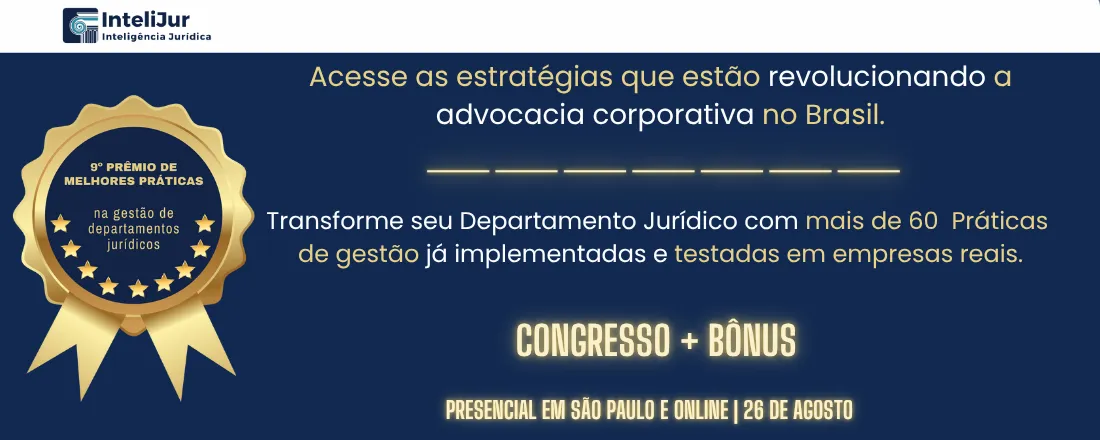 Congresso do 9º Prêmio de Melhores Práticas na Gestão de Departamentos Jurídicos
