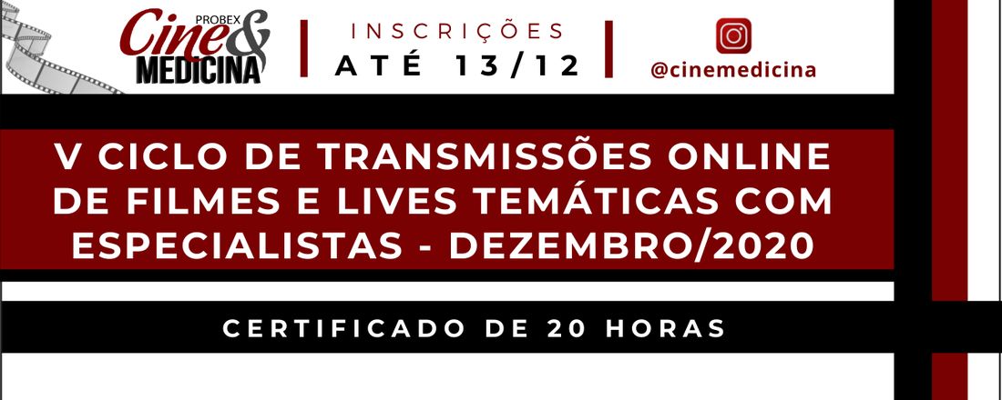 V CICLO DE TRANSMISSÕES ONLINE DE FILMES E LIVES COM ESPECIALISTAS - DEZEMBRO/2020