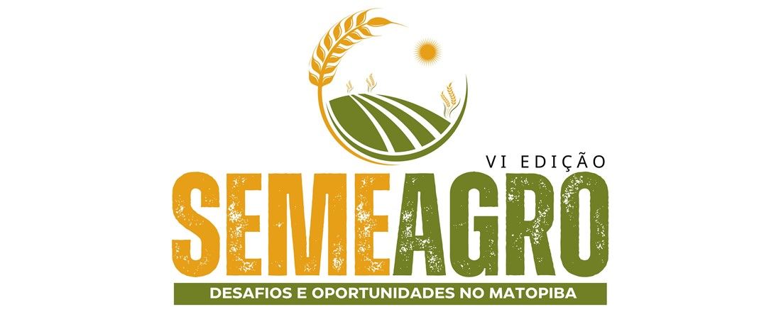 VI SEMEAGRO - Desafios e Oportunidades no MATOPIBA