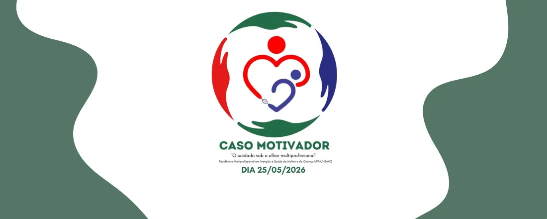 Diálogos Multiprofissionais em Saúde - Caso motivador 2026. 1