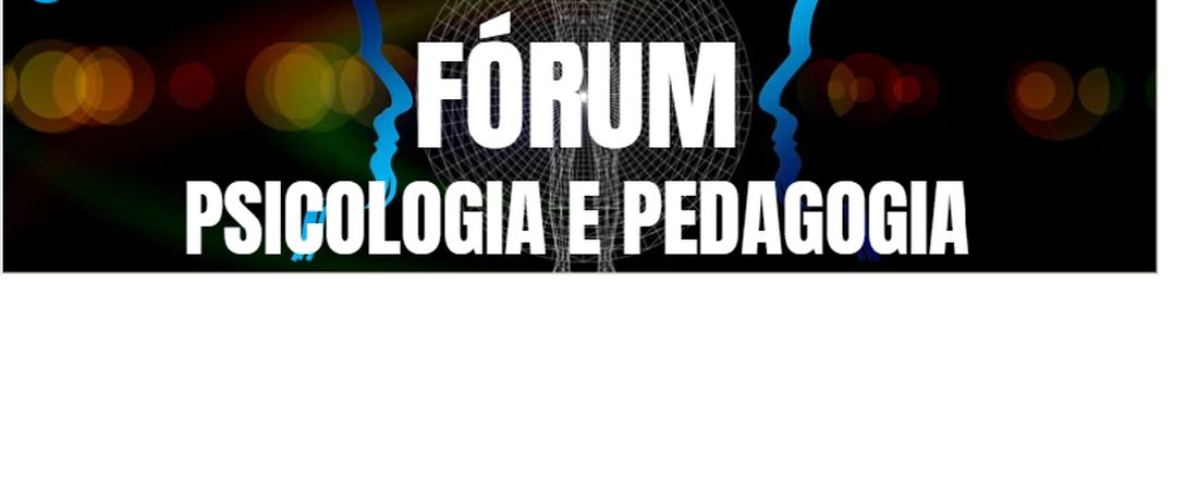 FÓRUM Psicologia e Pedagogia UNIC