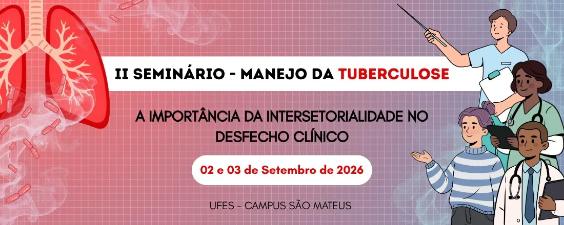 II Seminário sobre Manejo Clínico da Tuberculose: Tuberculose, Mobilização Social, Determinantes Sociais e Coinfecção