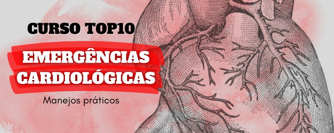 Curso Top10 Emergências Cardiológicas