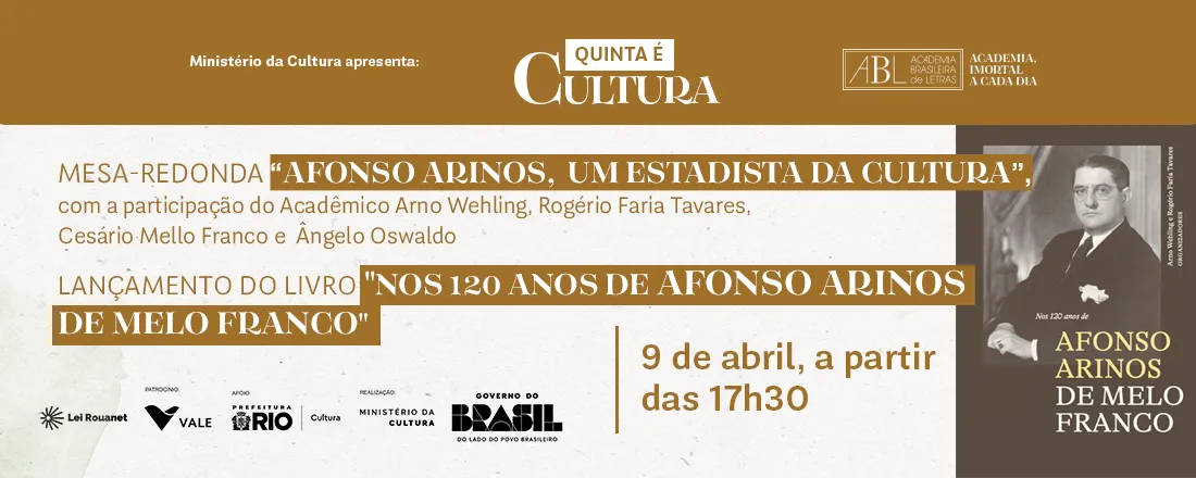 "Afonso Arinos, um estadista da cultura" - Lançamento do livro "Nos 120 anos de Afonso Arinos de Melo Franco"