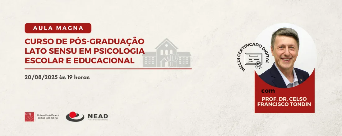 Aula Magna do Curso de Pós-graduação Lato Sensu em Psicologia Escolar e Educacional
