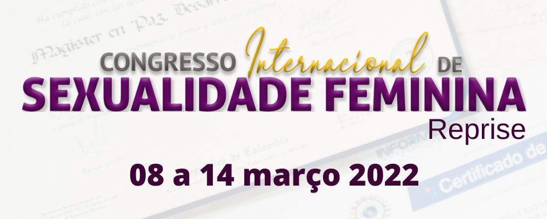 Congresso Internacional de Sexualidade Feminina - Reprise